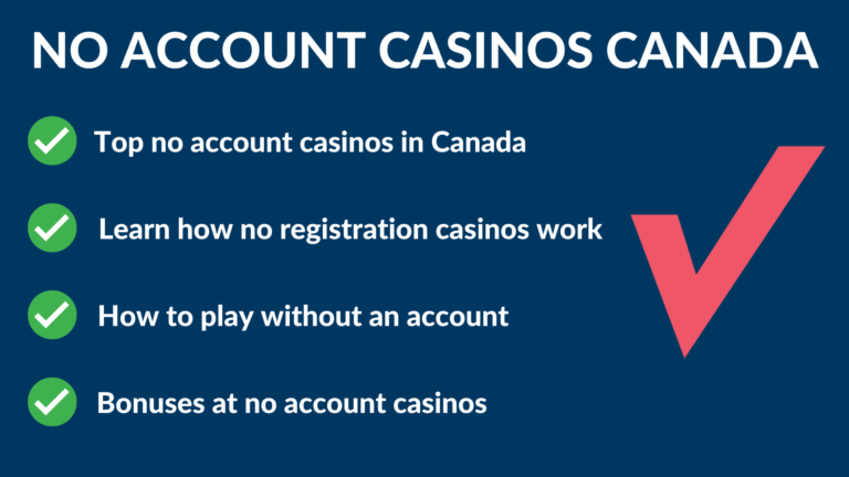 No Account Casinos 2023 » Best No Account Casinos Canada