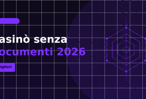 Migliori casino senza documenti non AAMS 2026: siti no KYC sicuri di Settembre