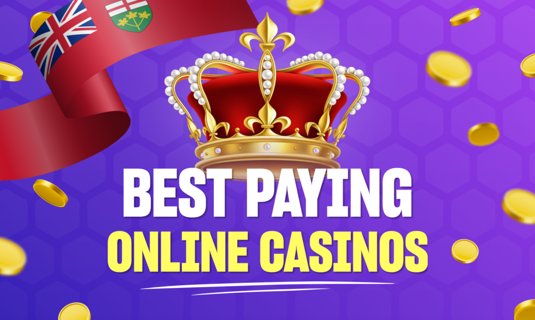 Best Paying Online Casino: Ontario's Highest Payout Sites 2024