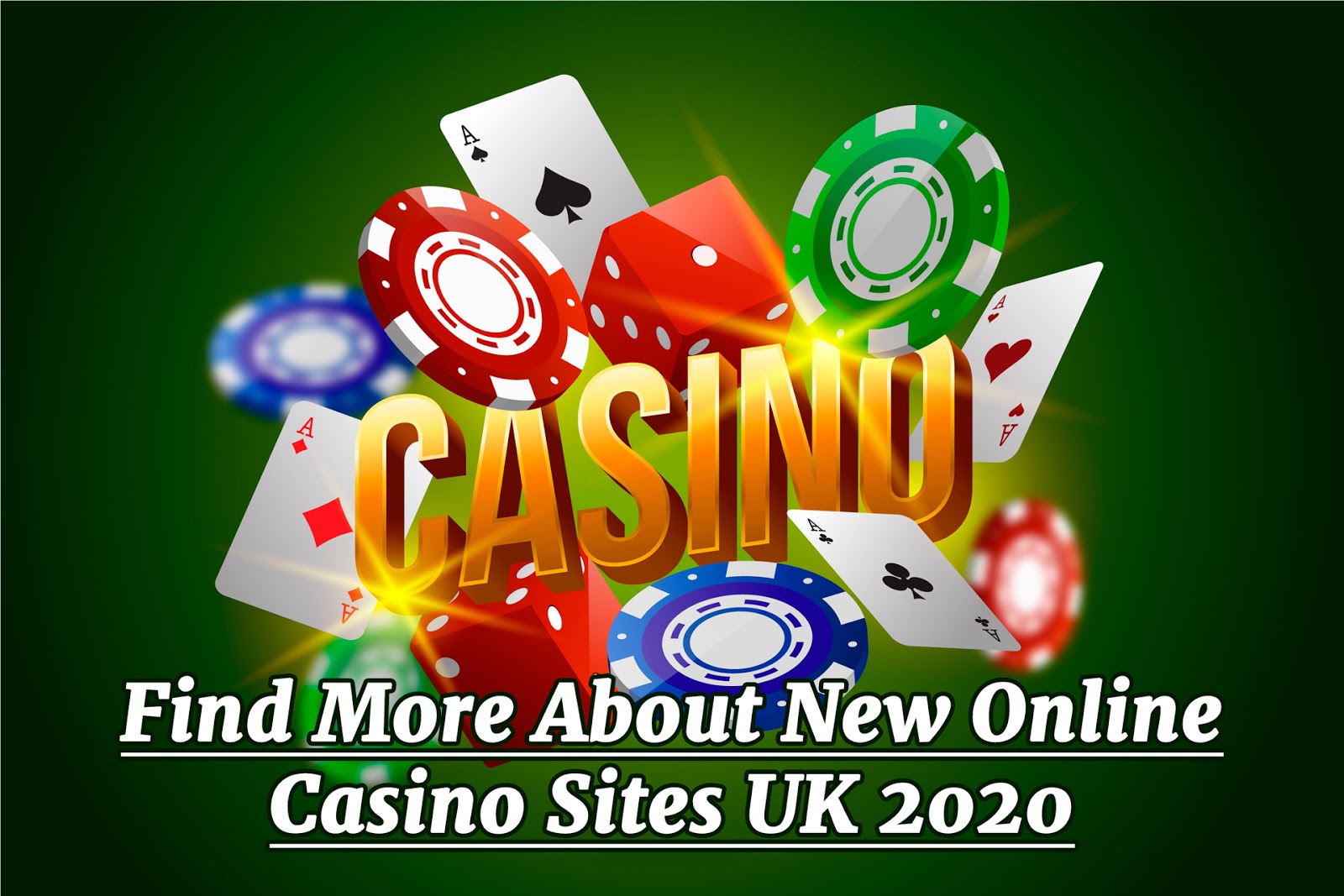 Find More about New Online Casino Sites UK 2020